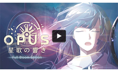 OPUS Echo of Starsong -Full Bloom Edition-